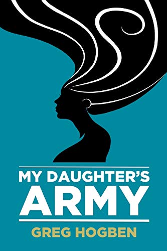 Beispielbild fr My Daughter's Army zum Verkauf von WorldofBooks