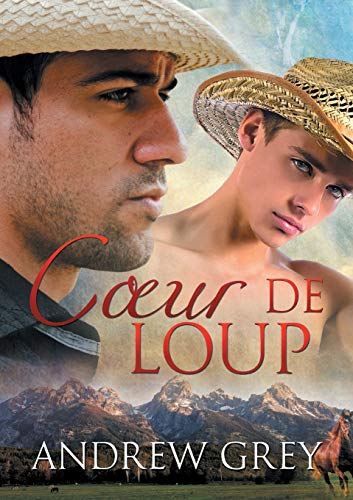 C¿ur de loup - Andrew Grey