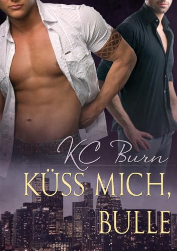 Beispielbild fr Kss Mich, Bulle (Toronto Tales (Deutsch)) (German Edition) zum Verkauf von GF Books, Inc.