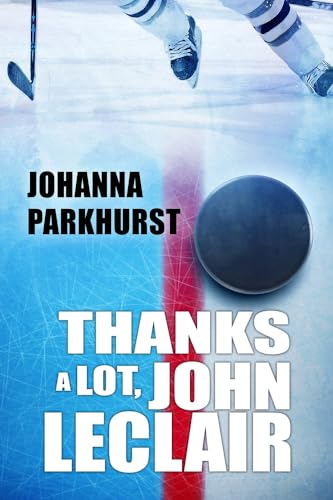 Stock image for Thanks a Lot, John LeClair (2) (Here's to You, Zeb Pike) for sale by Ergodebooks