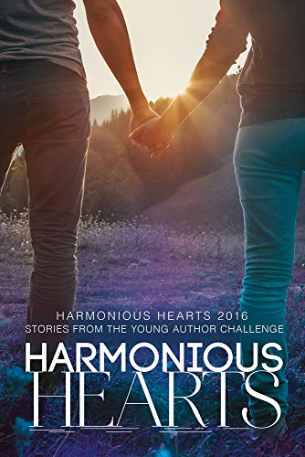 Stock image for Harmonious Hearts 2016 - Stories from the Young Author Challenge (3) (Harmony Ink Press - Young Author Challenge) for sale by Lucky's Textbooks