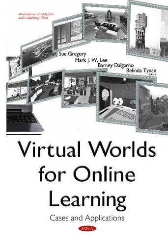 Stock image for Virtual Worlds for Online Learning Cases Applications Education in a Competitive and Globalizing World for sale by PBShop.store US