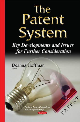 Stock image for Patent System Key Developments Issues for Further Consideration Business Issues, Competition and Entrepreneurship for sale by PBShop.store US