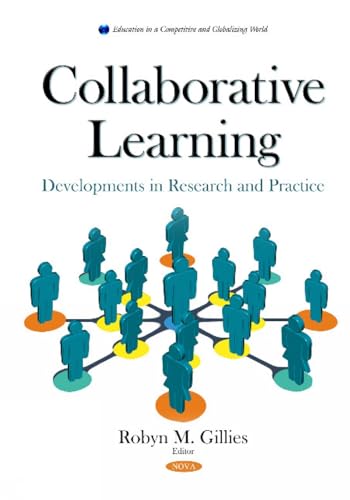 9781634824040: Collaborative Learning: Developments in Research & Practice (Education in a Competitive and Globalizing World)