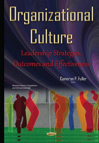 9781634825955: Organizational Culture: Leadership Strategies, Outcomes and Effectiveness
