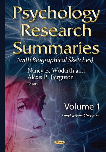 9781634826600: Psychology Research Summaries: Volume 1 with Biographical Sketches