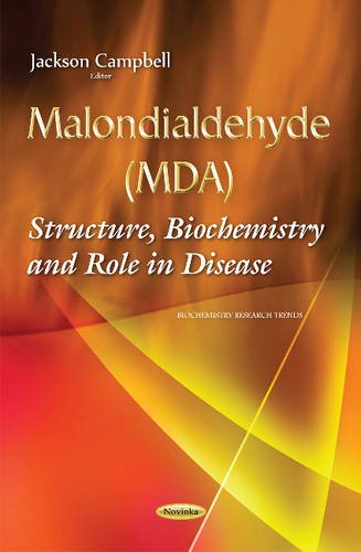 9781634827935: Malondialdehyde Mda: Structure, Biochemistry and Role in Disease (Biochemistry Research Trends)