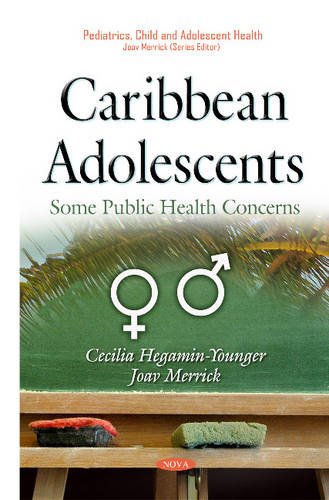 9781634833417: Caribbean Adolescents: Some Public Health Concerns (Pediatrics, Child and Adolescent Health)