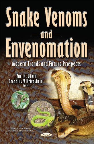 9781634847438: Snake Venoms and Envenomation: Modern Trends and Future Prospects (Medicine and Biology Research Developments)