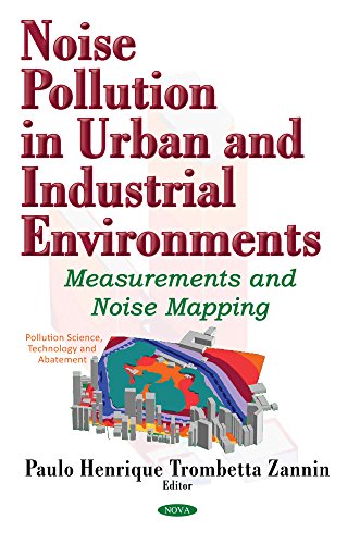 Stock image for Noise Pollution in Urban and Industrial Environments: Measurements and Noise Mapping for sale by Kennys Bookshop and Art Galleries Ltd.