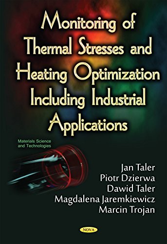 9781634853675: Monitoring of Thermal Stresses & Heating Optimization Including Industrial Applications