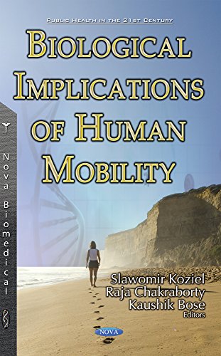 9781634856447: Biological Implications of Human Mobility (Public Health in the 21st Century)