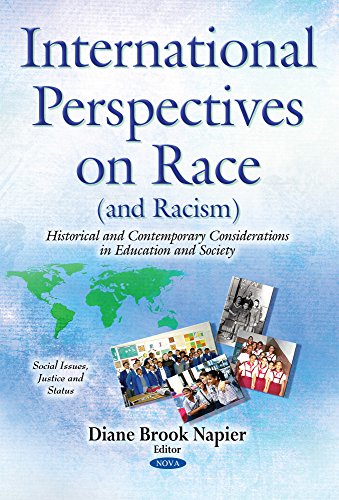 Stock image for International Perspectives on Race and Racism: Historical and Contemporary Considerations in Education and Society (Social Issues Justice and Status) for sale by dsmbooks