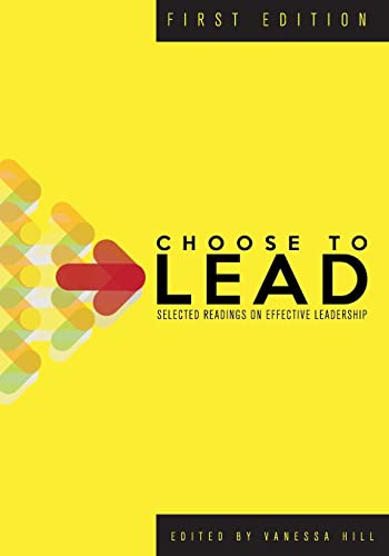 9781634870504: Choose to Lead: Selected Readings on Effective Leadership
