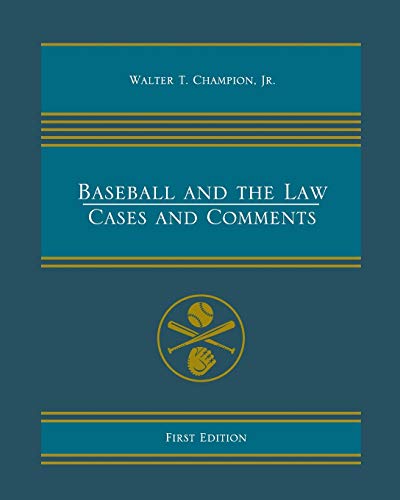 9781634872584: Baseball and the Law: Cases and Comments