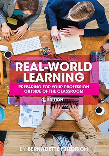 Stock image for Real-World Learning: Preparing for your Profession Outside of the Classroom for sale by SecondSale