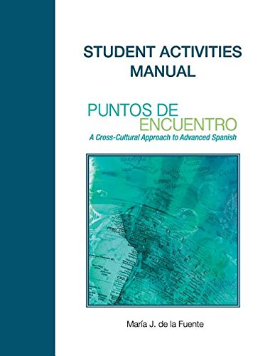 Imagen de archivo de Puntos De Encuentro: A Cross-Cultural Approach to Advance Spanish, Student Activities Manual, a la venta por ThriftBooks-Atlanta