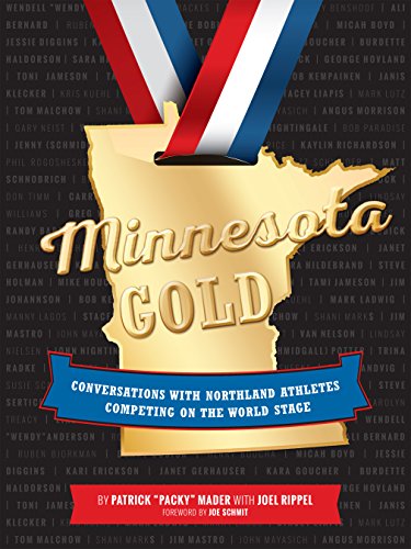 Imagen de archivo de Minnesota Gold: Conversations with Northland Athletes Competing on the World Stage a la venta por Goodwill