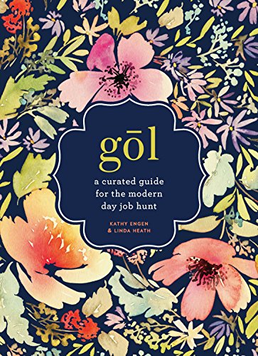 Beispielbild fr Gol : A Curated Guide to the Modern-Day Job Hunt zum Verkauf von Better World Books