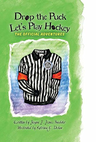 Beispielbild fr Drop the Puck, Let's Play Hockey : The Official Adventures: Book 3 zum Verkauf von Better World Books