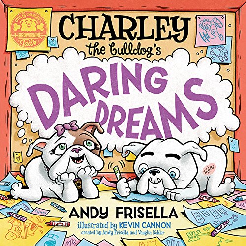 Stock image for Charley the Bulldog's Daring Dreams for sale by Dream Books Co.