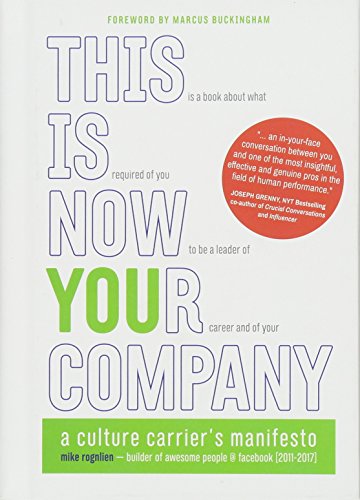 Beispielbild fr This Is Now Your Company: A Culture Carrier's Manifesto zum Verkauf von Gulf Coast Books