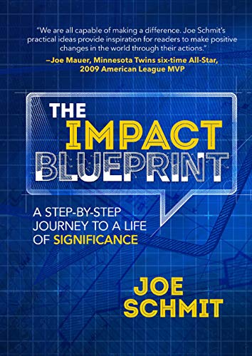 Stock image for The Impact Blueprint: A Step-by-Step Journey to a Life of Significance for sale by Goodwill