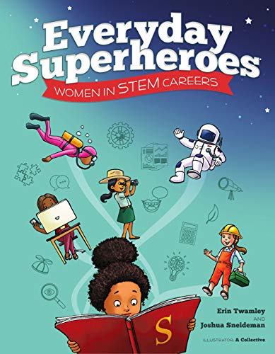 Beispielbild fr Everyday Superheroes: Women in STEM Careers zum Verkauf von AwesomeBooks