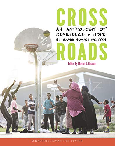 Stock image for Crossroads: An Anthology of Resilience & Hope by Young Somali Writers for sale by ThriftBooks-Atlanta