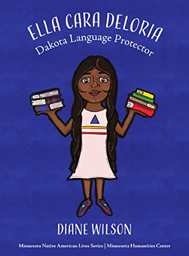 9781634893640: Ella Cara Deloria: Dakota Language Protector (Minnesota Native American Lives)