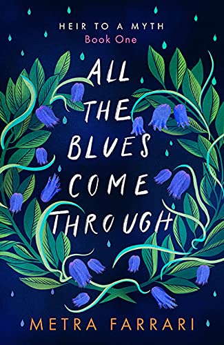 Beispielbild fr All the Blues Come Through (Heir to a Myth, Book One) zum Verkauf von Orion Tech