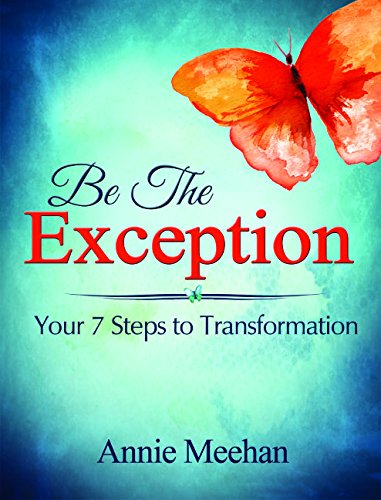 Beispielbild fr Be the Exception: Your 7 Steps to Transformation zum Verkauf von SecondSale