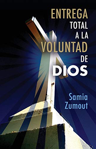 9781634901659: ENTREGA TOTAL A LA VOLUNTAD DE DIOS