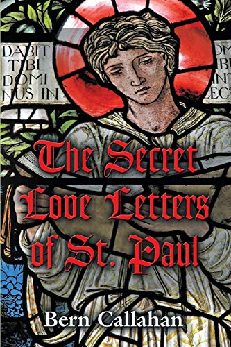 Imagen de archivo de The Secret Love Letters of Saint Paul a la venta por Zoom Books Company