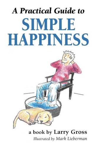 Stock image for A Practical Guide to Simple Happiness for sale by HPB-Emerald