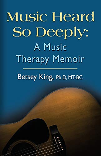 Beispielbild fr Music Heard So Deeply: A Music Therapy Memoir (Paperback or Softback) zum Verkauf von BargainBookStores