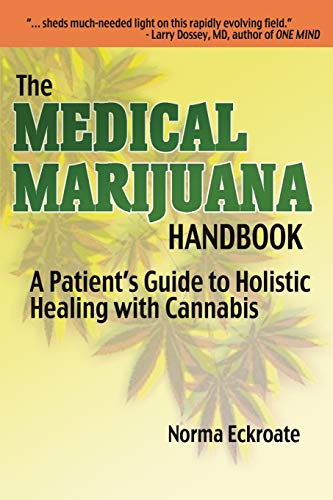 Stock image for The Medical Marijuana Handbook: A Patient's Guide to Holistic Healing with Cannabis for sale by HPB-Ruby