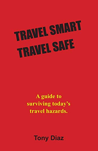 Stock image for Travel Smart Travel Safe for sale by Phatpocket Limited