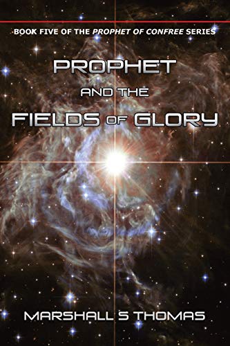 9781634919012: Prophet and the Fields of Glory