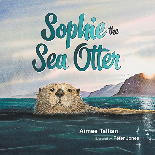 Stock image for Sophie The Sea Otter (Our World of Wildlife) for sale by Goodwill of Colorado