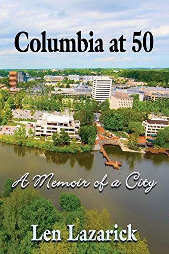 Stock image for Columbia at 50: A Memoir of a City for sale by Chiron Media