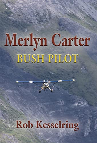 Stock image for Merlyn Carter, Bush Pilot (Hardback or Cased Book) for sale by BargainBookStores