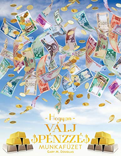 Stock image for Hogyan Valj Penzze Munkafuzet - How to Become Money Workbook Hungarian (Paperback or Softback) for sale by BargainBookStores