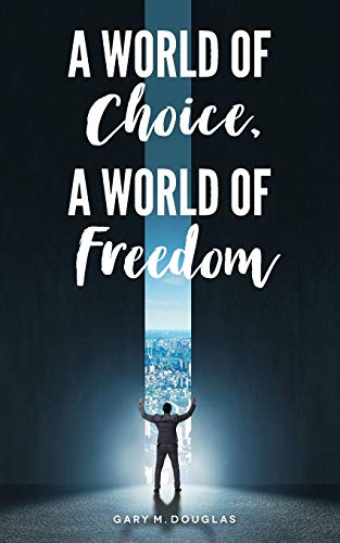 Beispielbild fr A World of Choice, A World of Freedom zum Verkauf von Goodwill Industries