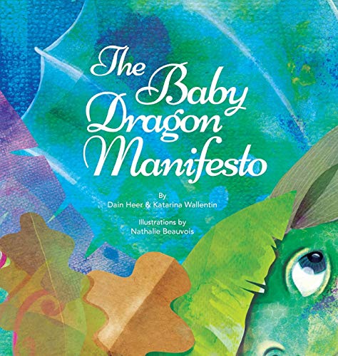 Stock image for The Baby Dragon Manifesto for sale by Books From California