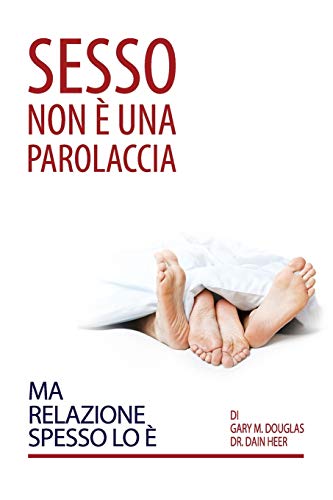 9781634933315: Sesso Non  Una Parolaccia Ma Relazione Spesso Lo  (Italian) (Italian Edition)