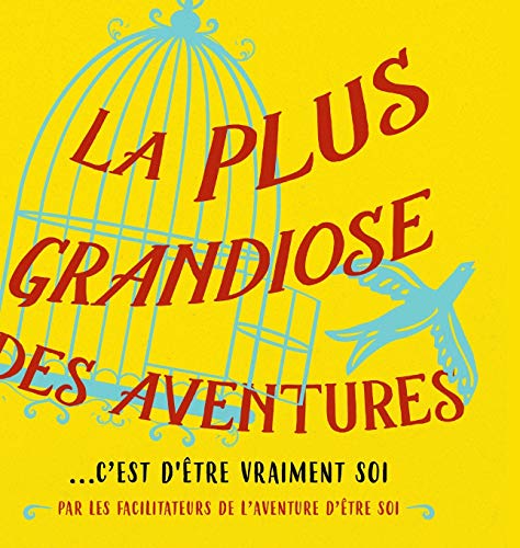 Beispielbild fr La plus grandiose des aventures (French) zum Verkauf von medimops