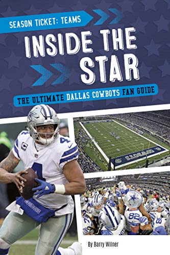 Stock image for Inside the Star : The Ultimate Dallas Cowboys Fan Guide for sale by Better World Books