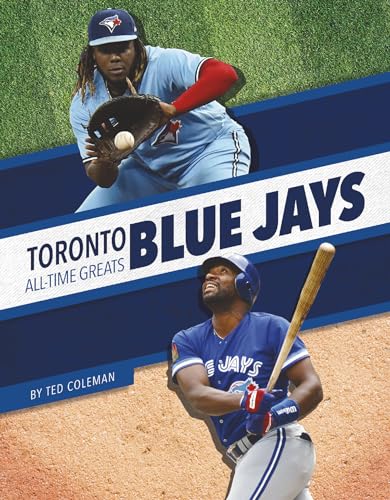Stock image for Toronto Blue Jays All-Time Greats for sale by ThriftBooks-Atlanta