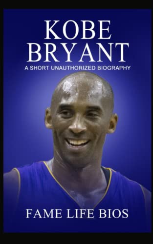 Beispielbild fr Kobe Bryant: A Short Unauthorized Biography zum Verkauf von Books Unplugged